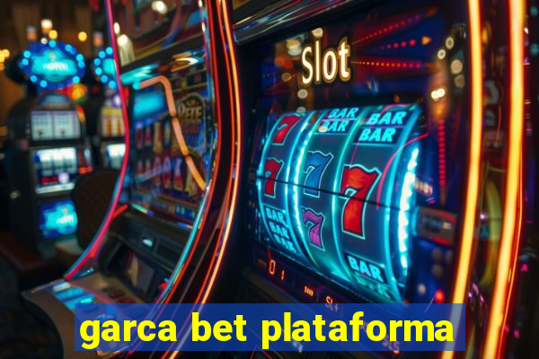 garca bet plataforma